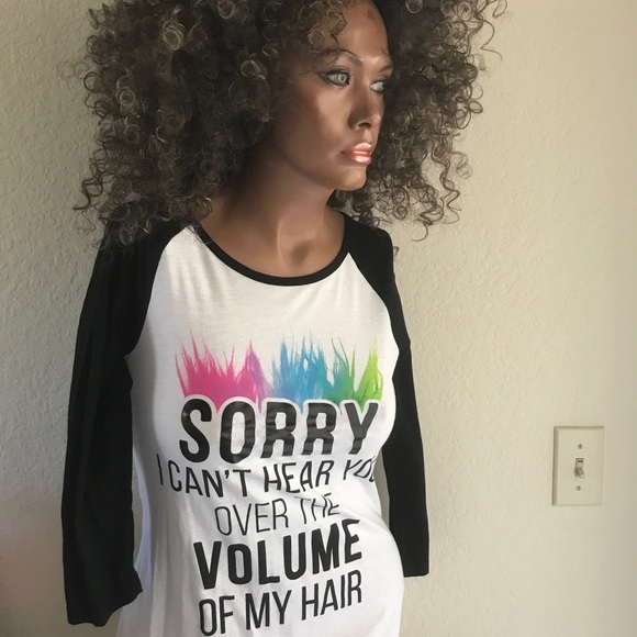SORRY, I Can't Hear You Over the Volume of My HAIR L/S Tee M - Picture 4 of 4